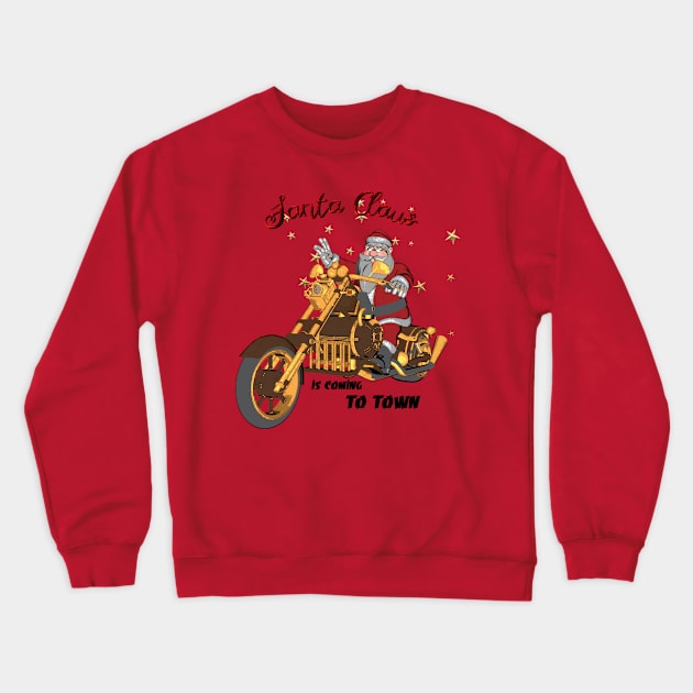 Santa Claus is coming on a motorcycle Crewneck Sweatshirt by Nicky2342